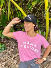 Load image into Gallery viewer, Mama Missions Tee | Hot Pink
